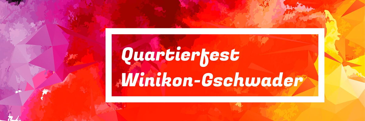 Quartierfest Winikon-Gschwader