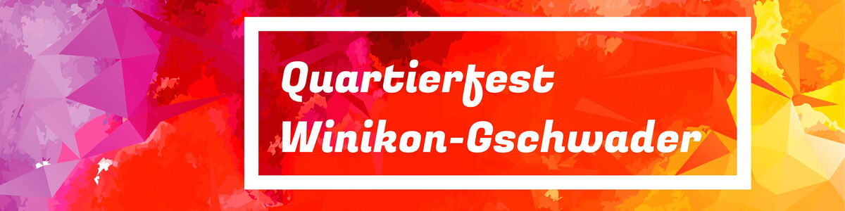 Quartierfest Winikon-Gschwader